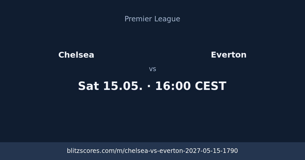Chelsea vs Everton score card