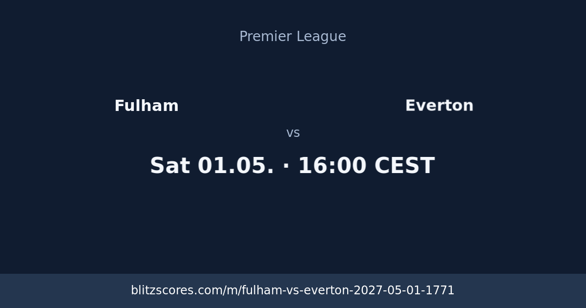 Fulham vs Everton score card