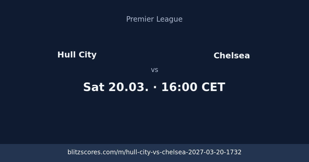 Hull City vs Chelsea score card