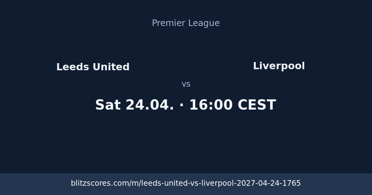 Leeds United vs Liverpool score card
