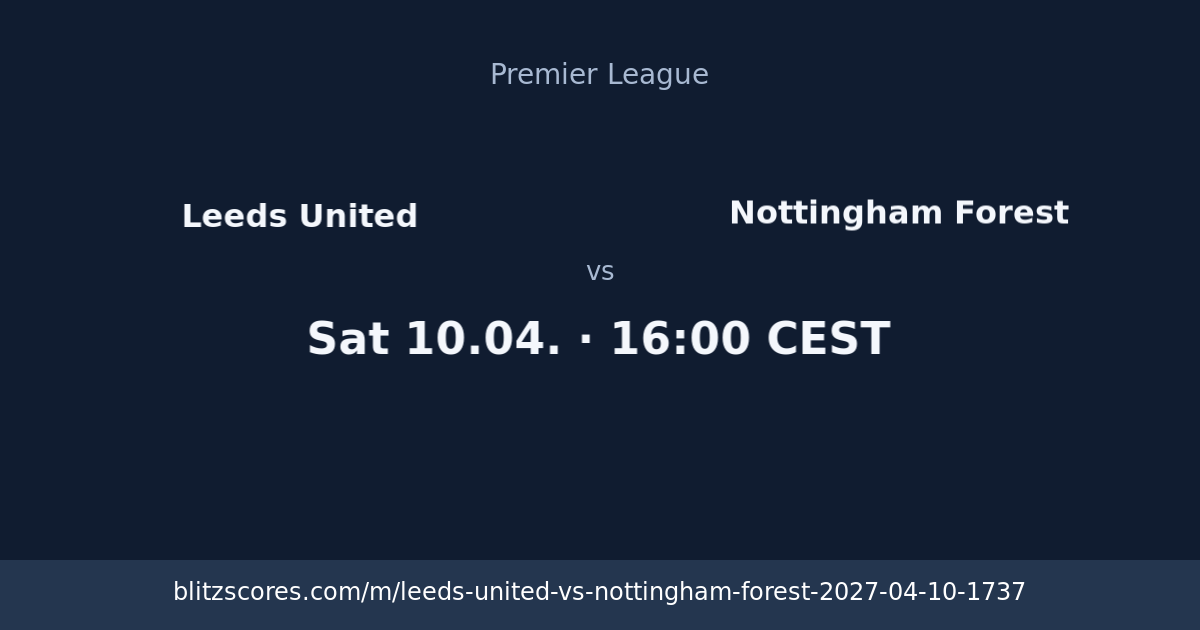 Leeds United vs Nottingham Forest score card