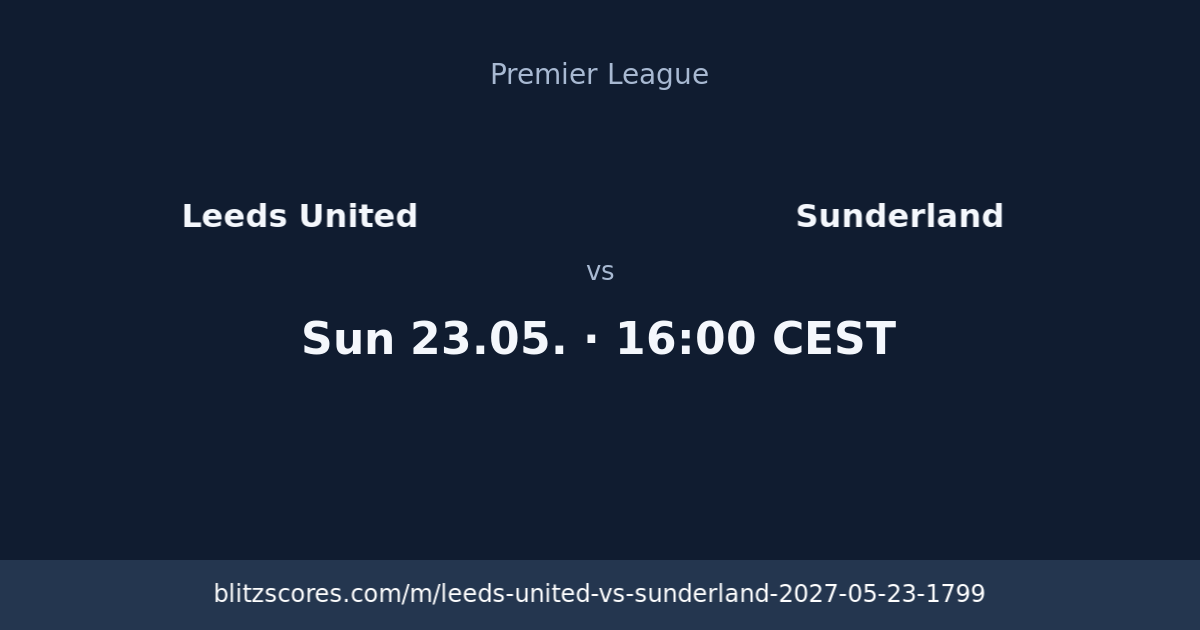 Leeds United vs Sunderland score card