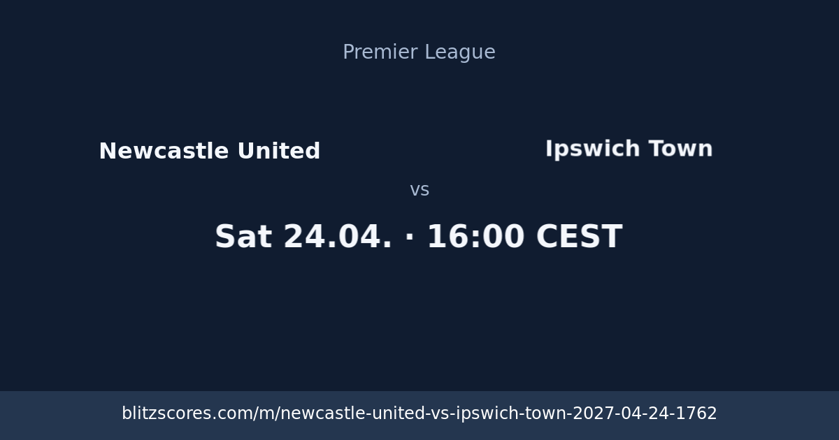 Newcastle United vs Ipswich Town score card