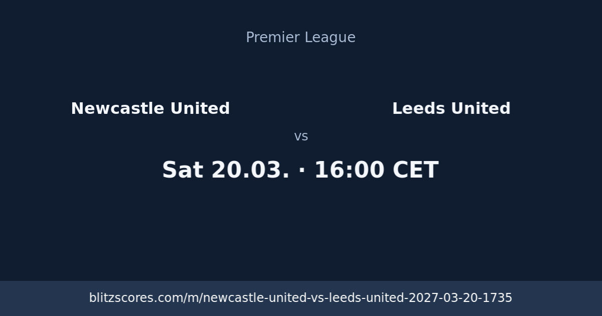 Newcastle United vs Leeds United score card