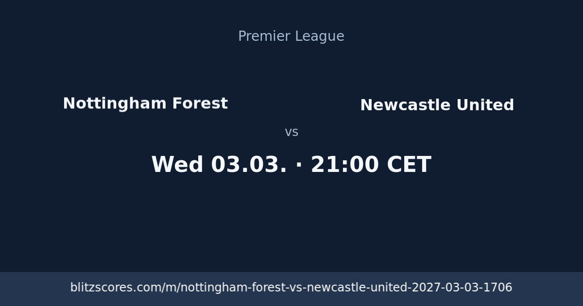 Nottingham Forest vs Newcastle United score card