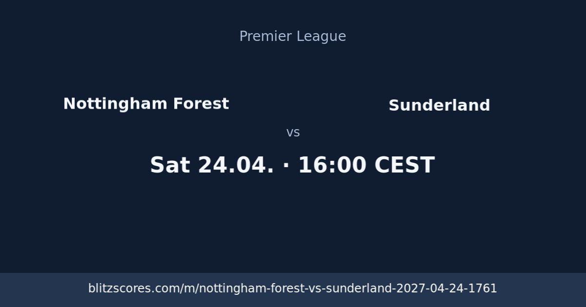 Nottingham Forest vs Sunderland score card