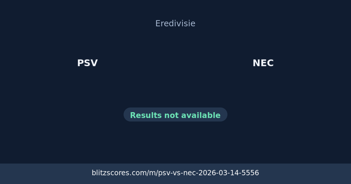 PSV vs NEC score card