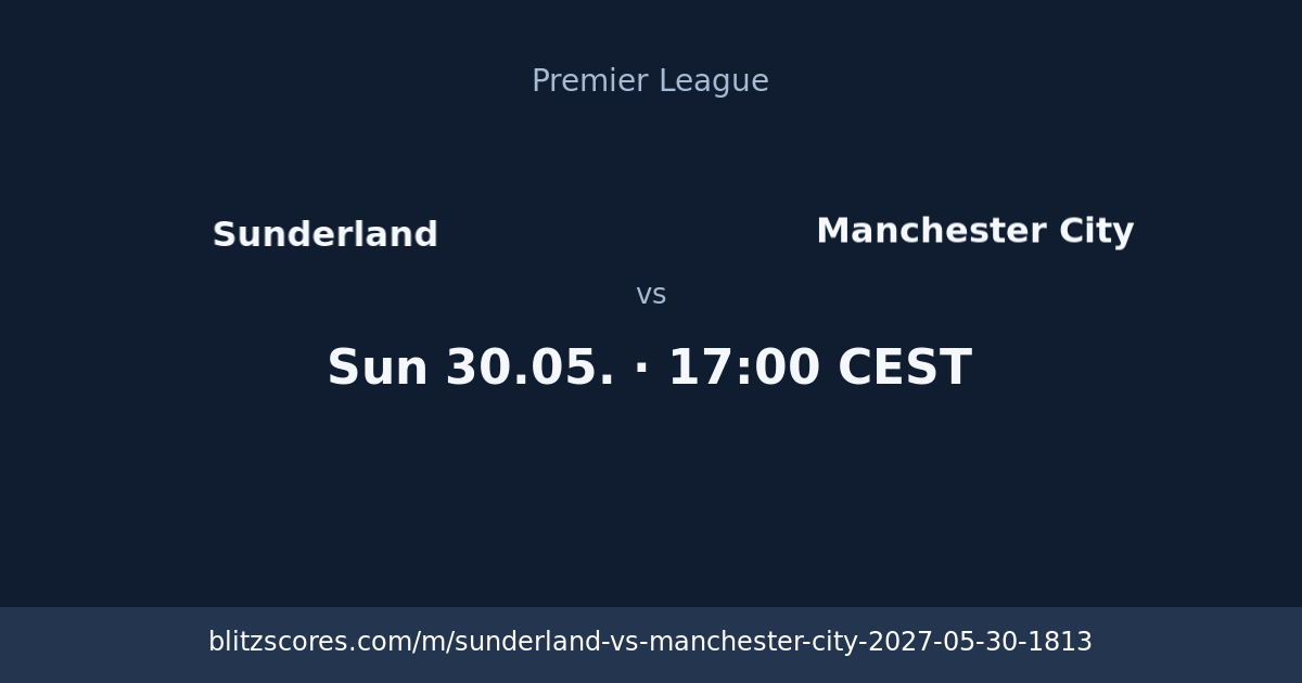 Sunderland vs Manchester City score card