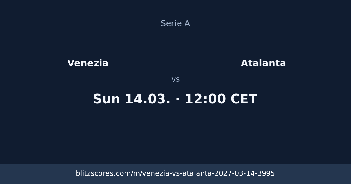 Venezia vs Atalanta score card
