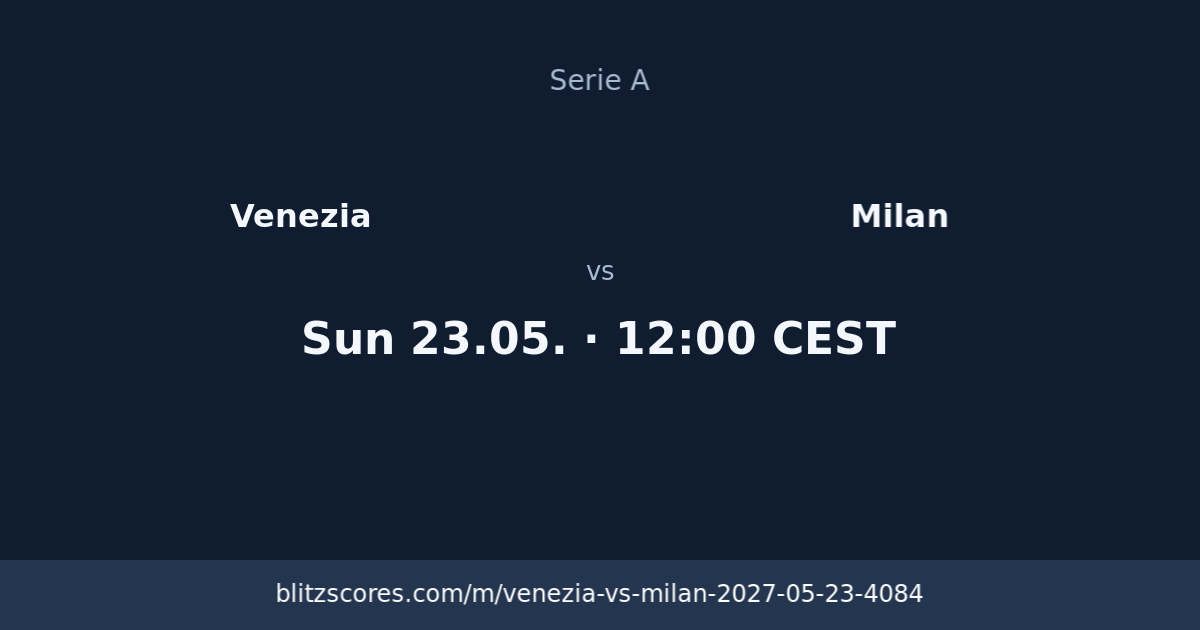Venezia vs Milan score card